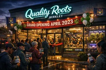 Quality Roots Expands Footprint with Berkley Retail Launch in April 2023